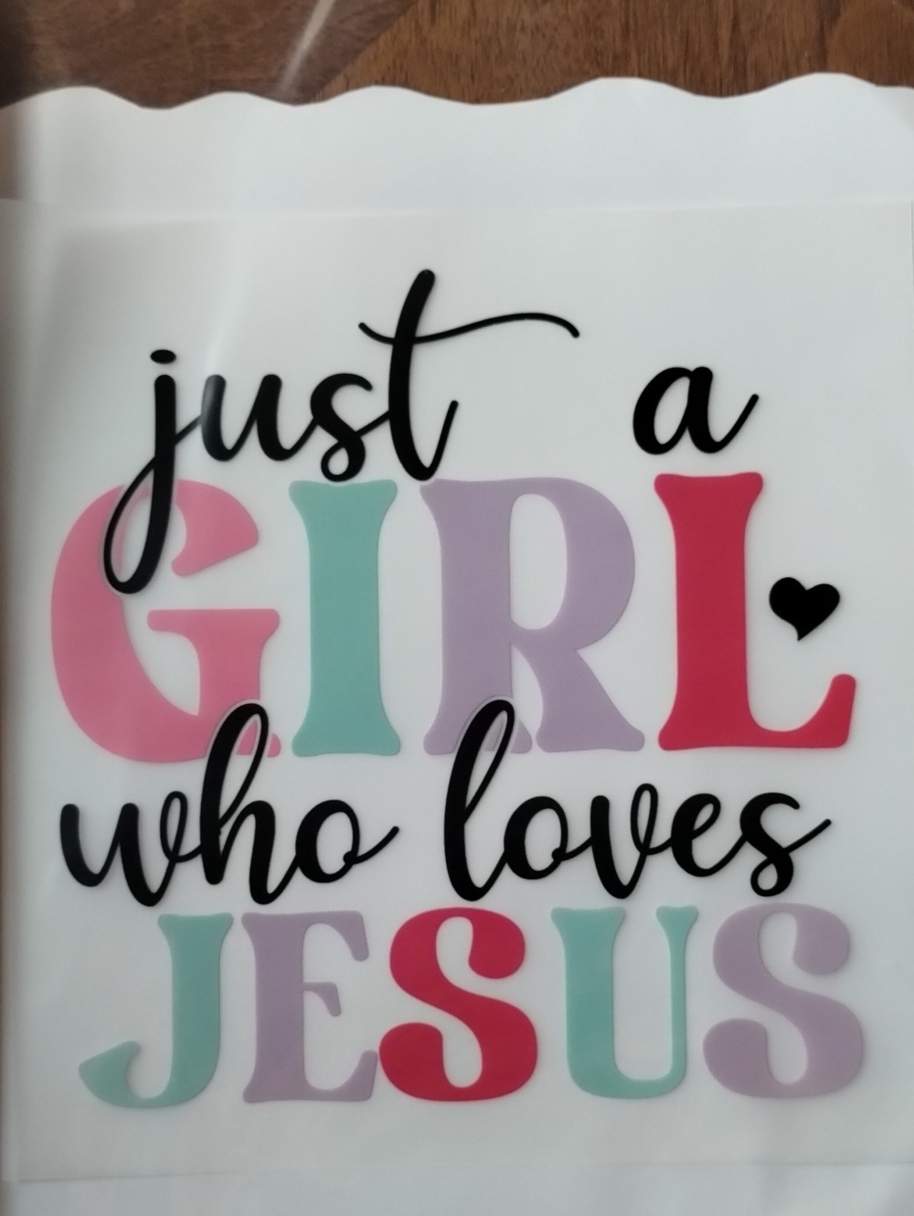 "Just a Girl Who Loves Jesus" DTF Transfer
